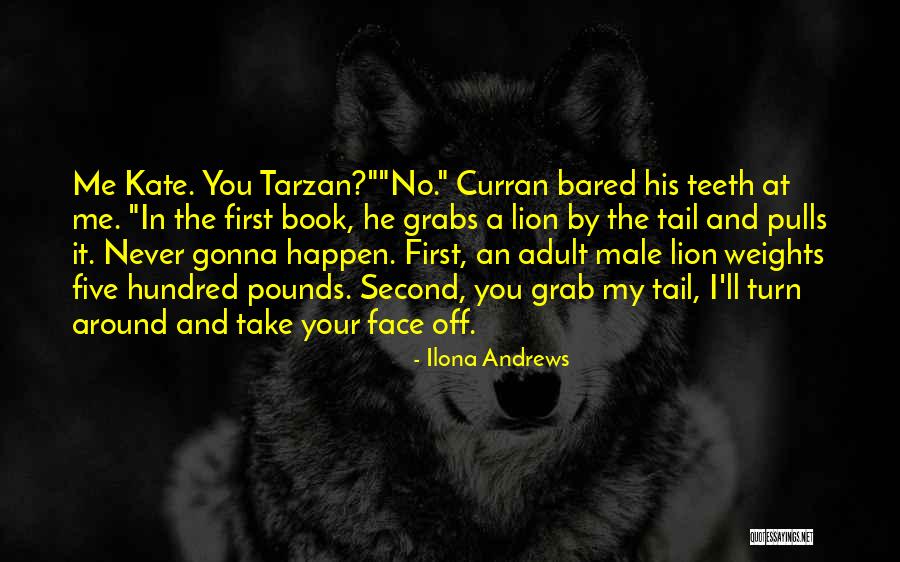 Take Your Turn Quotes By Ilona Andrews Take Your Turn Quotes By Ilona Andrews
