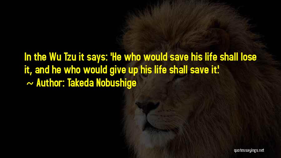 Takeda Quotes By Takeda Nobushige