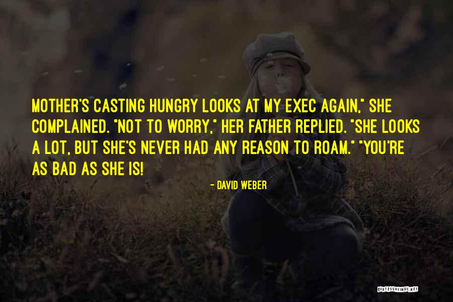 Takeing Quotes By David Weber Takeing Quotes By David Weber