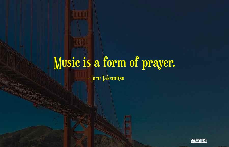 Takemitsu Quotes By Toru Takemitsu Takemitsu Quotes By Toru Takemitsu
