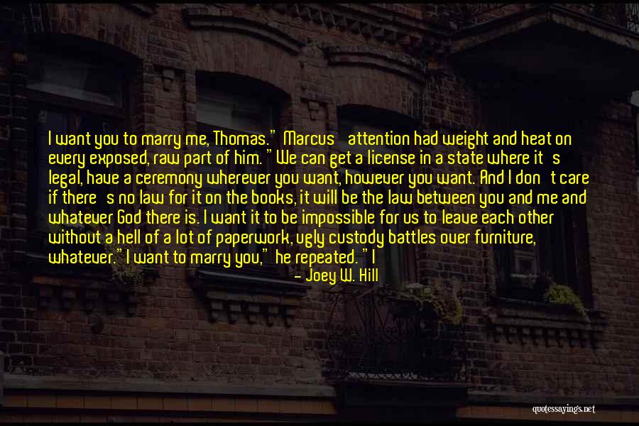 Takemori Law Quotes By Joey W. Hill