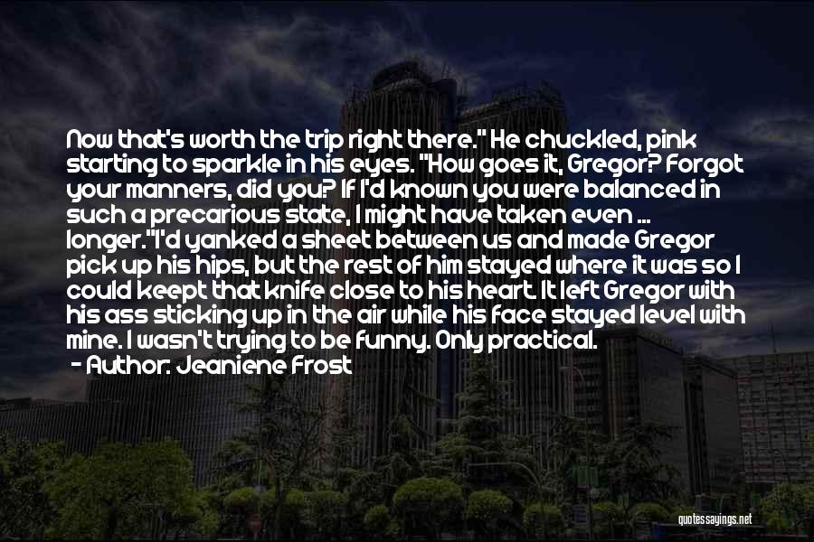 Taken 3 Funny Quotes By Jeaniene Frost Taken 3 Funny Quotes By Jeaniene Frost
