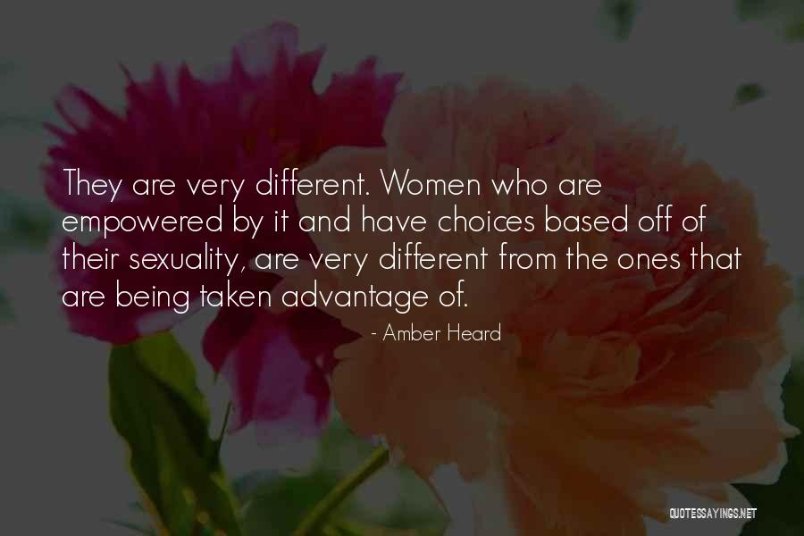 Taken Advantage Off Quotes By Amber Heard