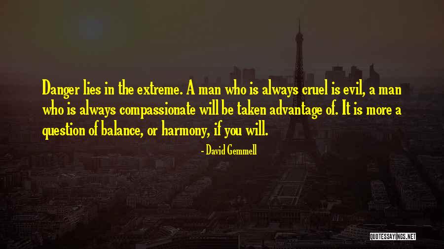 Taken Advantage Off Quotes By David Gemmell