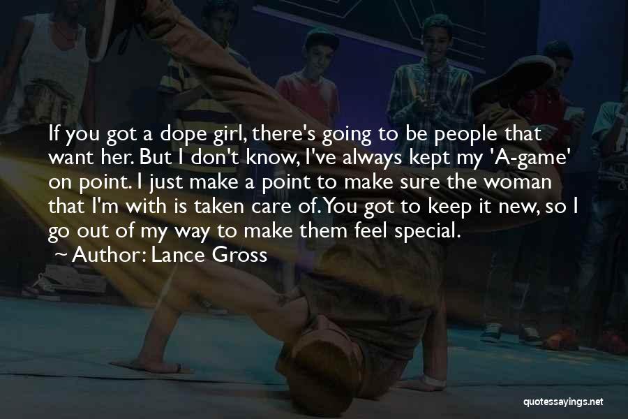 Taken Care Quotes By Lance Gross