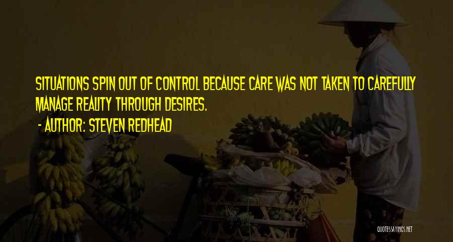 Taken Care Quotes By Steven Redhead