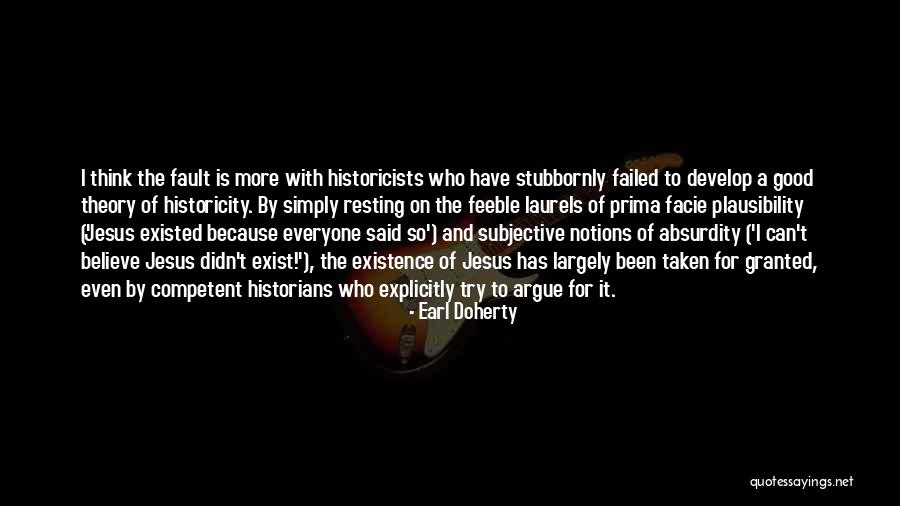Taken Granted Quotes By Earl Doherty Taken Granted Quotes By Earl Doherty
