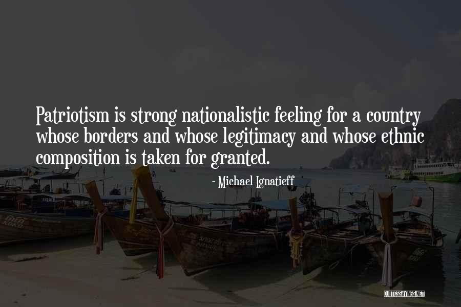 Taken Granted Quotes By Michael Ignatieff Taken Granted Quotes By Michael Ignatieff