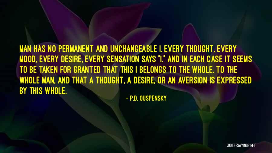 Taken Granted Quotes By P.D. Ouspensky Taken Granted Quotes By P.D. Ouspensky