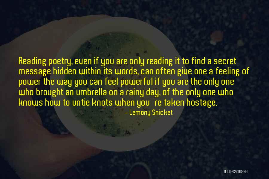 Taken Hostage Quotes By Lemony Snicket Taken Hostage Quotes By Lemony Snicket