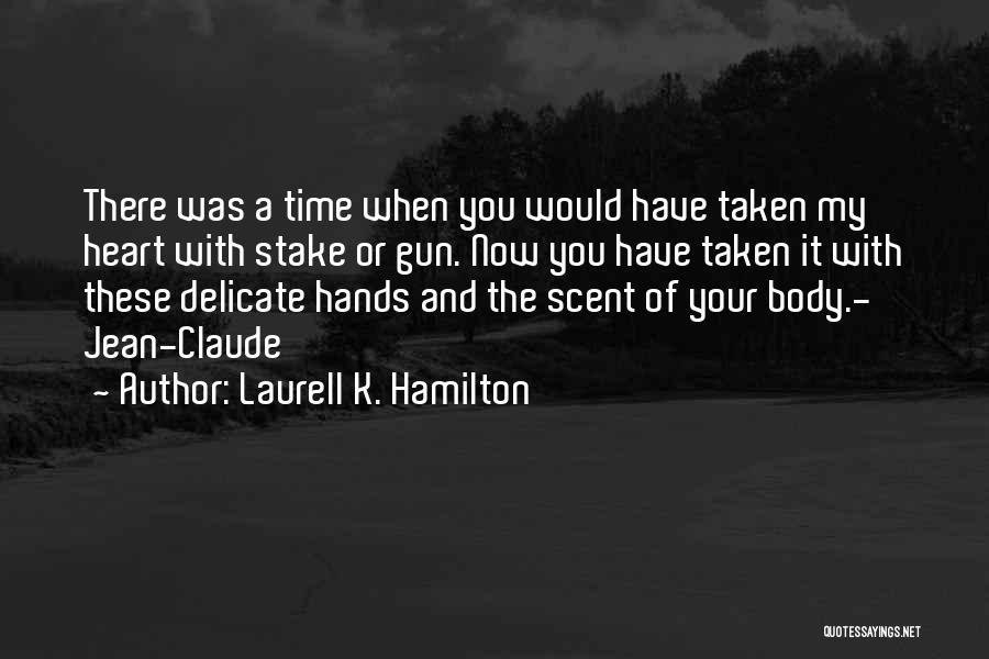 Taken Jean Claude Quotes By Laurell K. Hamilton