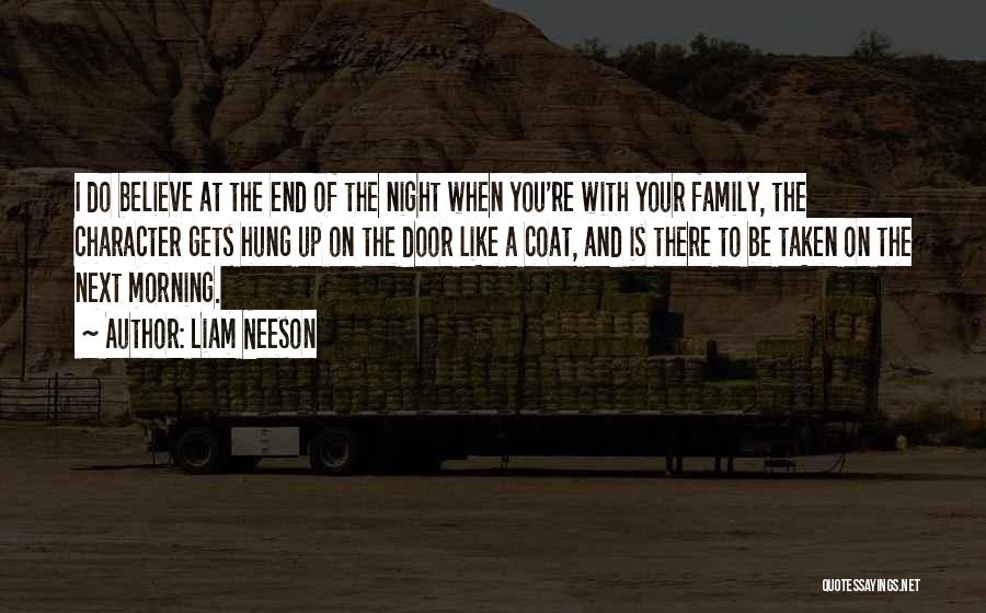 Taken Liam Quotes By Liam Neeson