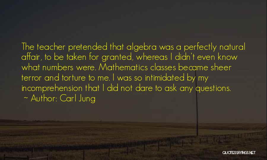 Taken Me For Granted Quotes By Carl Jung
