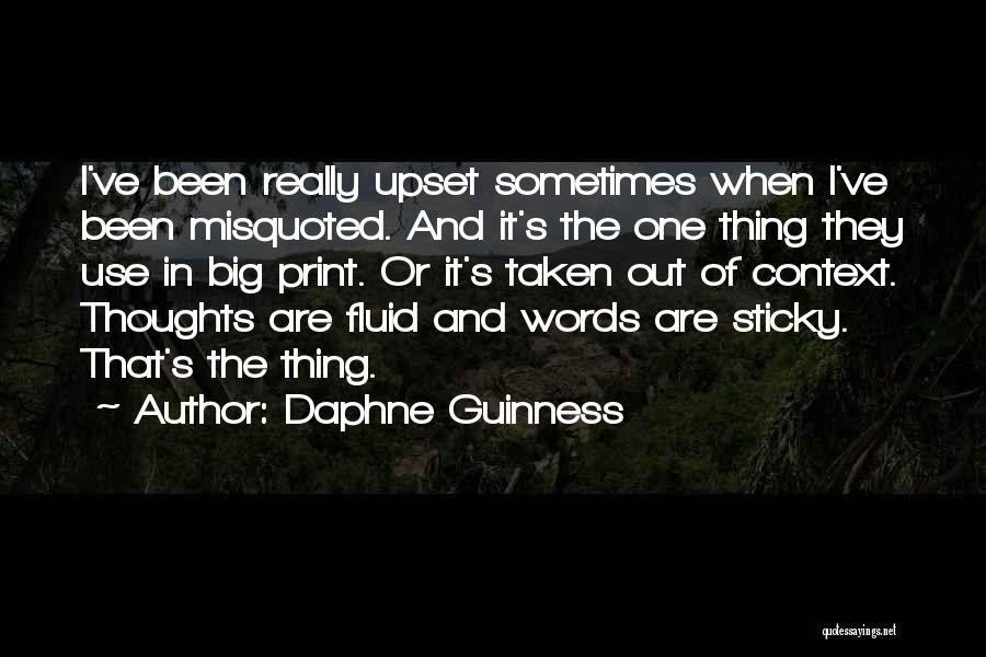Taken Out Of Context Quotes By Daphne Guinness
