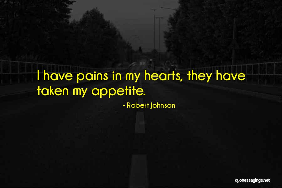 Taken Quotes By Robert Johnson