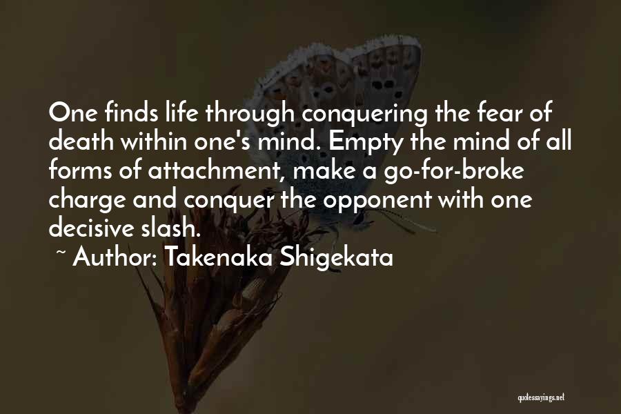 Takenaka Shigekata Quotes 1922612