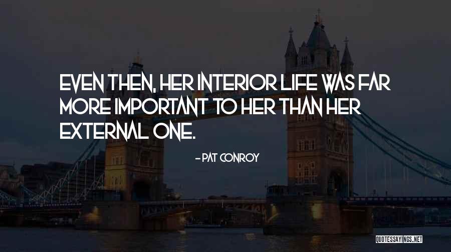 Takengon Daerah Quotes By Pat Conroy Takengon Daerah Quotes By Pat Conroy