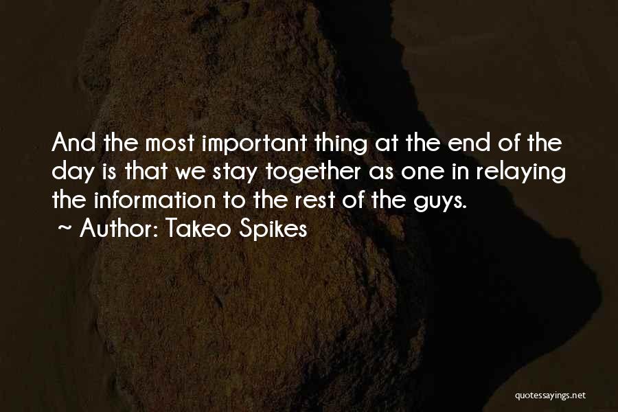 Takeo Spikes Quotes 892304