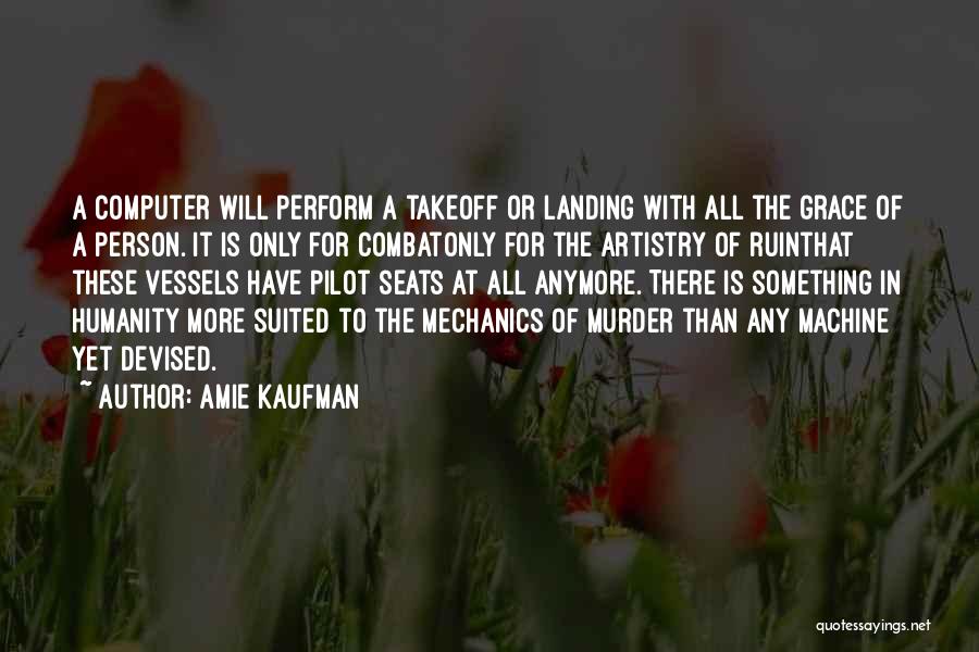 Takeoff Landing Quotes By Amie Kaufman