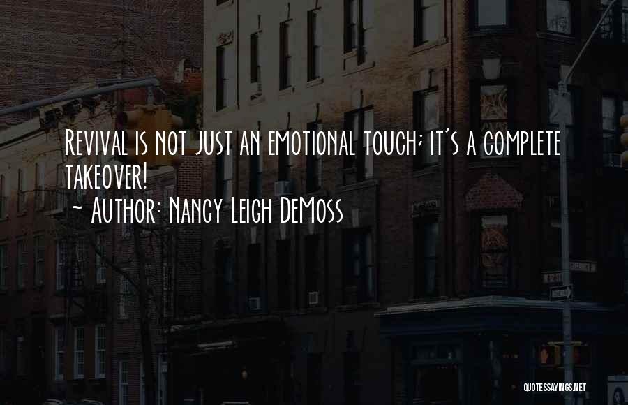 Takeovers Quotes By Nancy Leigh DeMoss