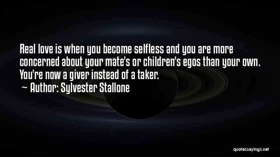 Taker And Giver Quotes By Sylvester Stallone