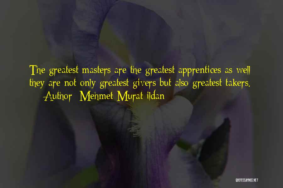 Takers And Givers Quotes By Mehmet Murat Ildan