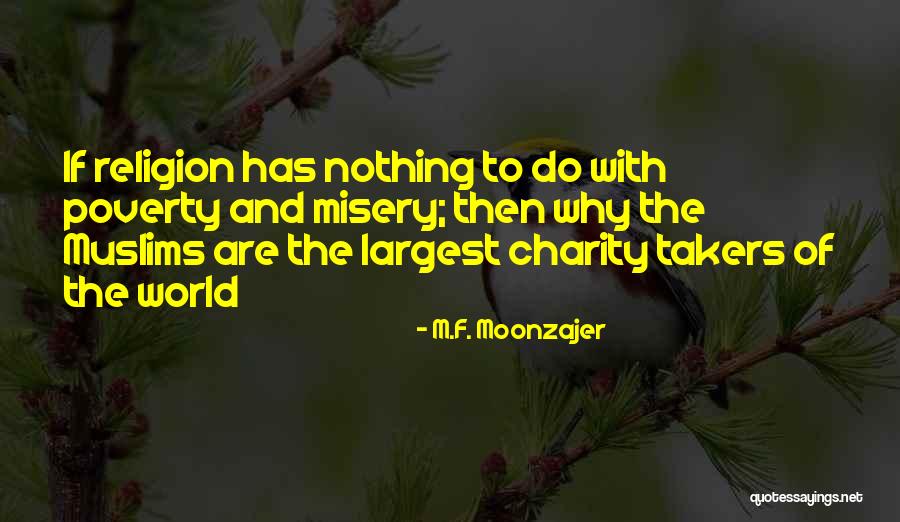 Takers Quotes By M.F. Moonzajer Takers Quotes By M.F. Moonzajer