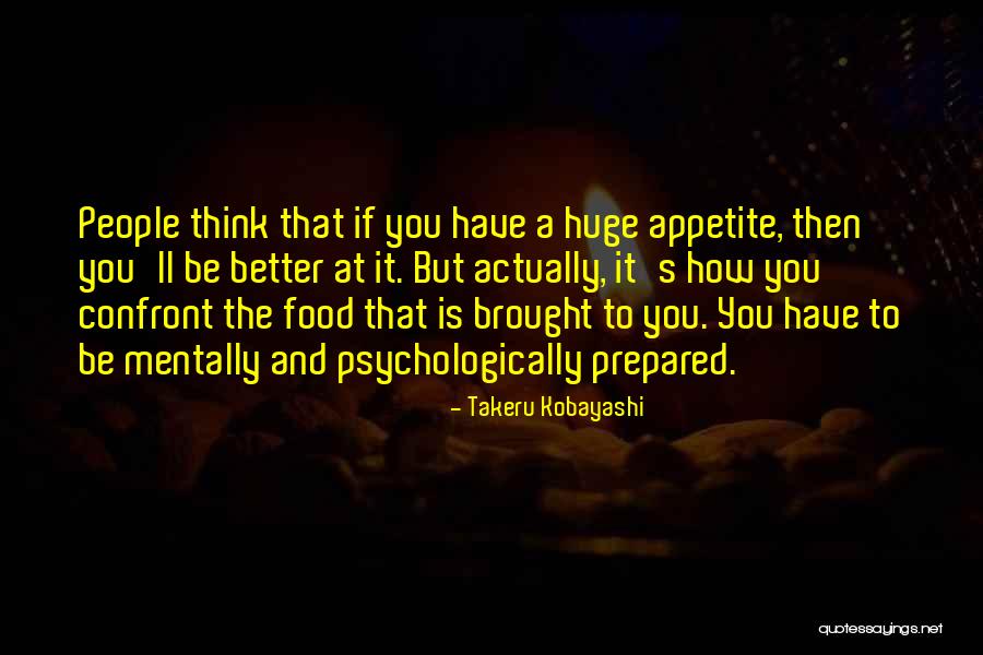 Takeru Kobayashi Quotes 431798 Takeru Kobayashi Quotes 431798