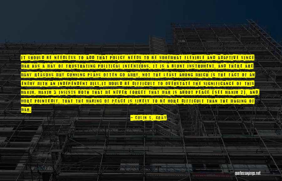 Takes 2 Quotes By Colin S. Gray Takes 2 Quotes By Colin S. Gray