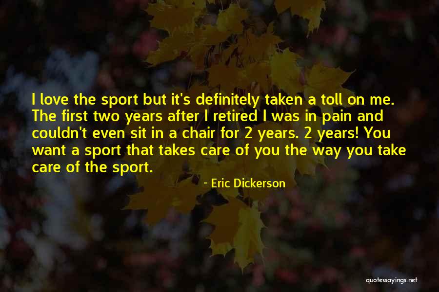 Takes 2 Quotes By Eric Dickerson