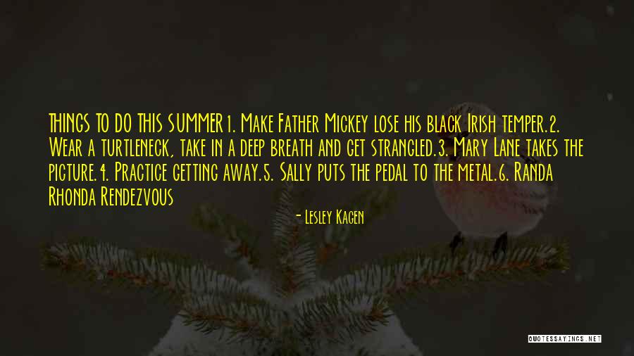 Takes 2 Quotes By Lesley Kagen Takes 2 Quotes By Lesley Kagen