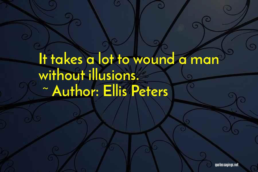 Takes A Man Quotes By Ellis Peters