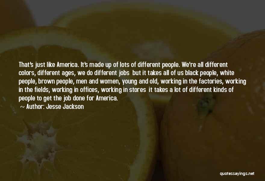 Takes All Kinds Quotes By Jesse Jackson