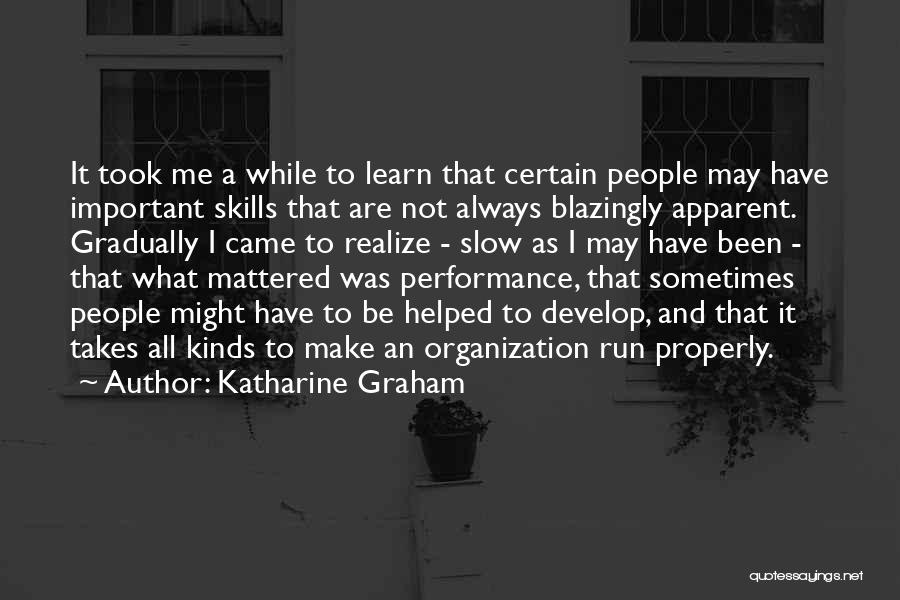 Takes All Kinds Quotes By Katharine Graham