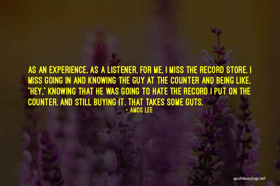 Takes Guts Quotes By Amos Lee Takes Guts Quotes By Amos Lee