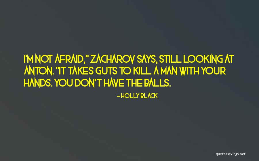 Takes Guts Quotes By Holly Black Takes Guts Quotes By Holly Black