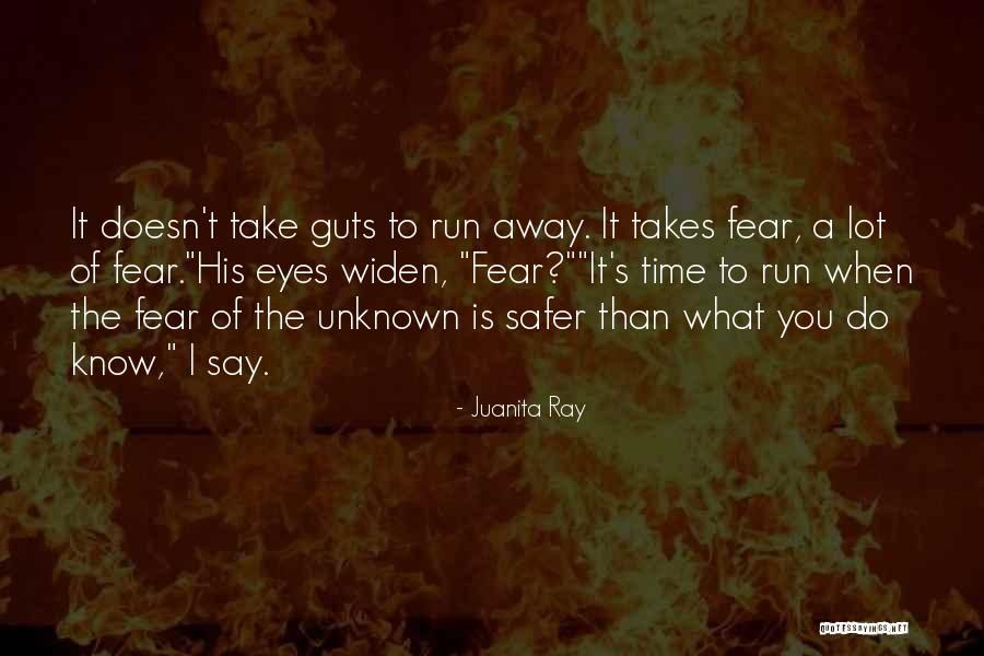 Takes Guts Quotes By Juanita Ray Takes Guts Quotes By Juanita Ray
