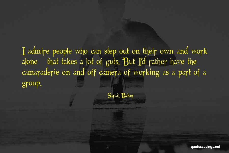 Takes Guts Quotes By Sarah Baker Takes Guts Quotes By Sarah Baker