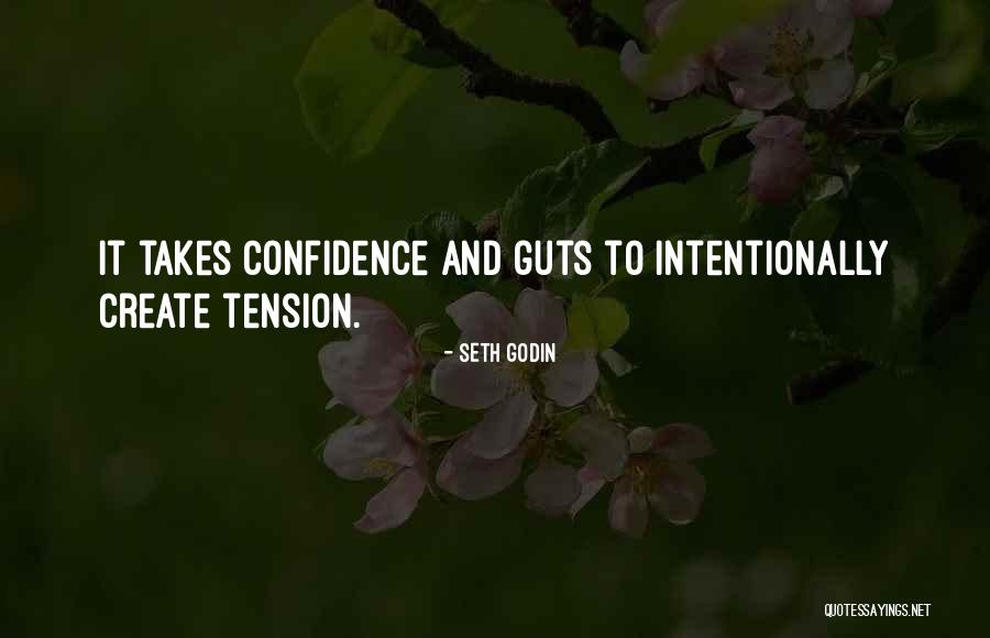 Takes Guts Quotes By Seth Godin Takes Guts Quotes By Seth Godin