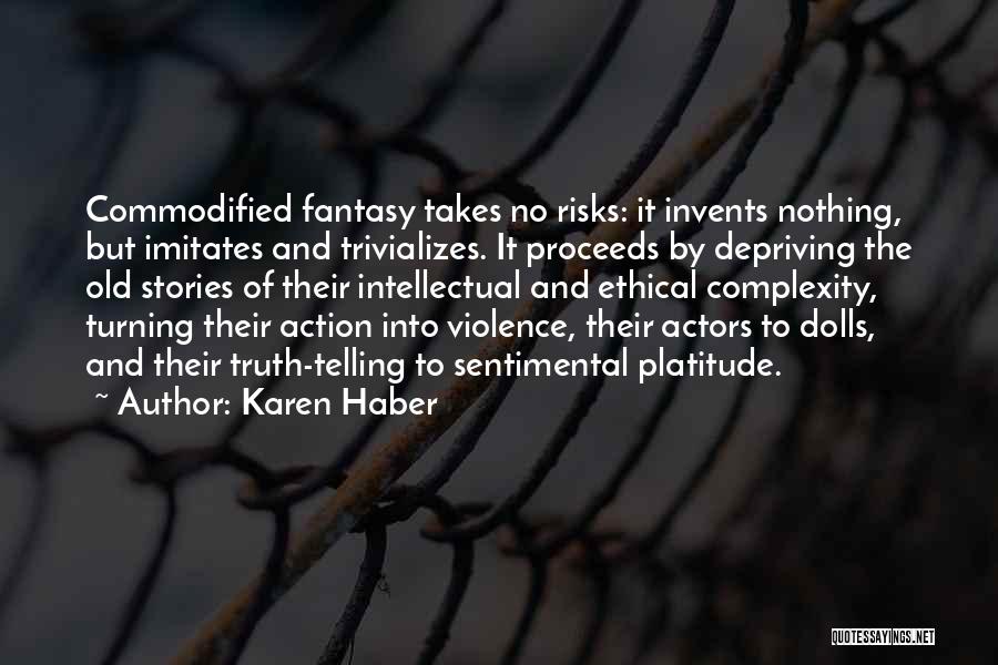 Takes Risks Quotes By Karen Haber