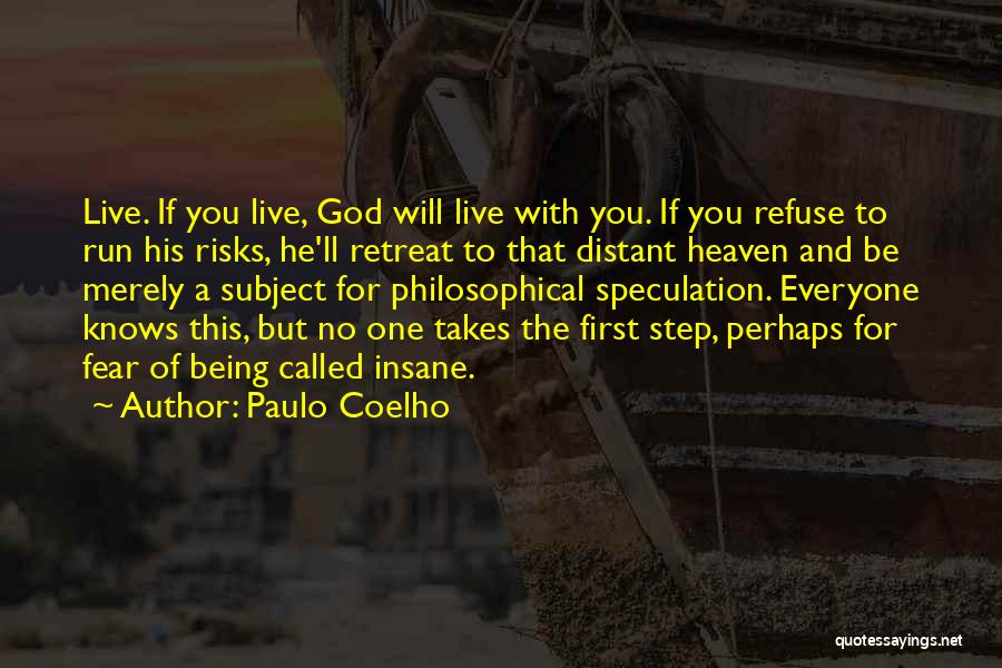 Takes Risks Quotes By Paulo Coelho