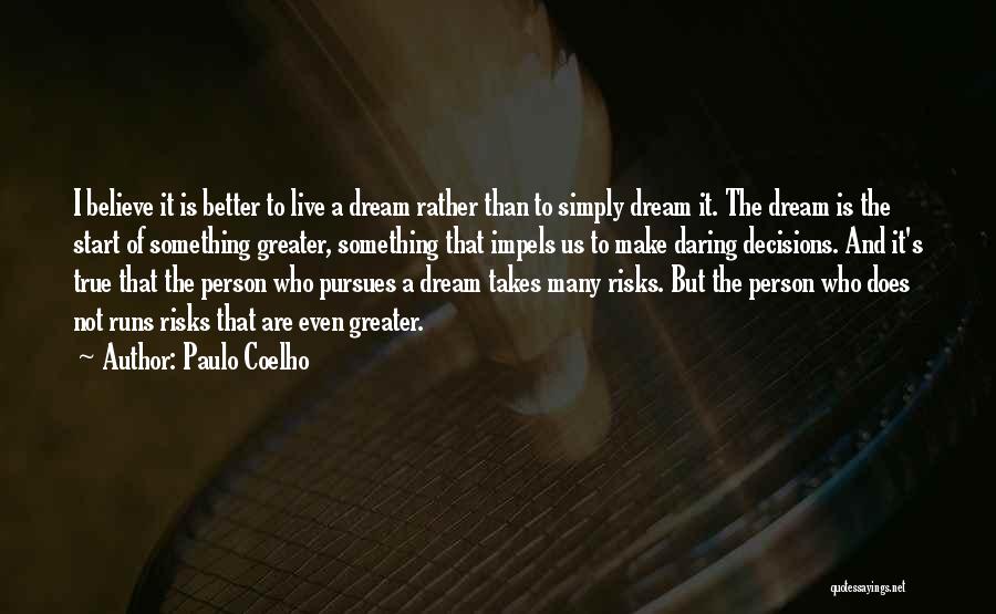 Takes Risks Quotes By Paulo Coelho