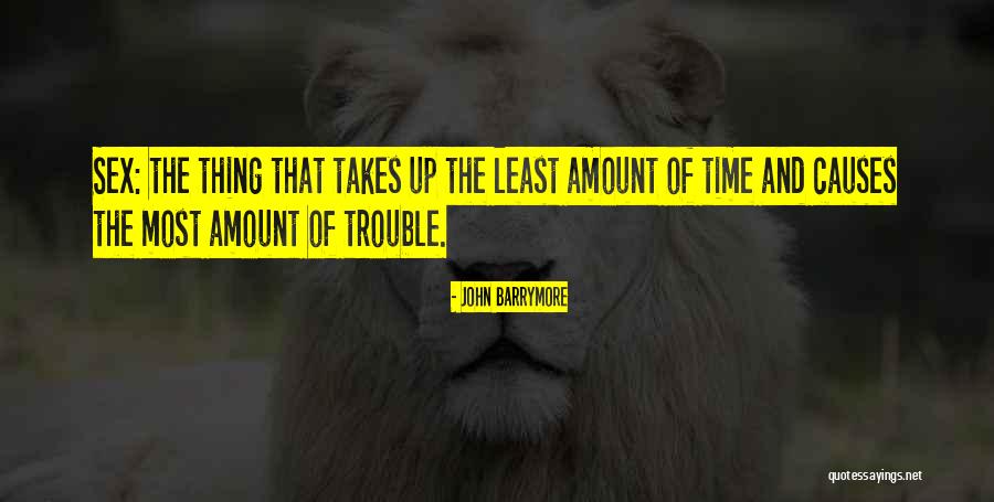Takes Time Quotes By John Barrymore Takes Time Quotes By John Barrymore
