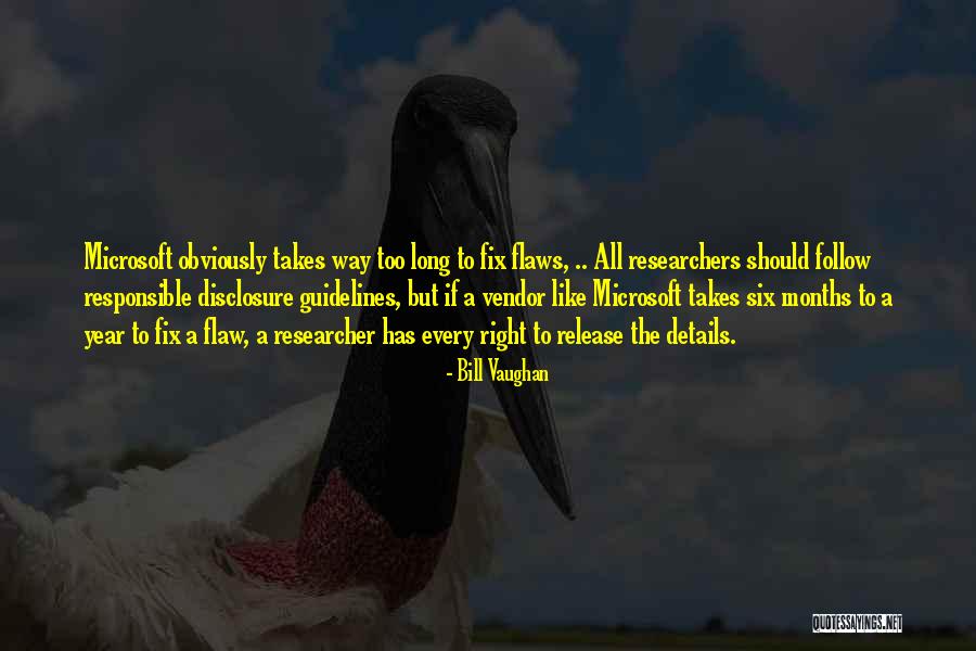 Takes Too Long Quotes By Bill Vaughan Takes Too Long Quotes By Bill Vaughan