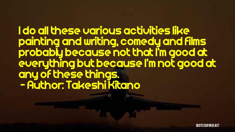 Takeshi Kitano Quotes 1291576