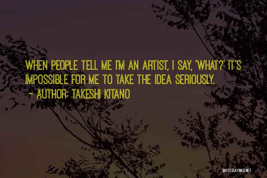 Takeshi Kitano Quotes 745152