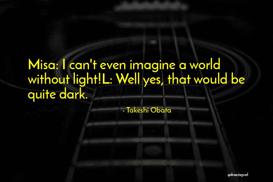 Takeshi Obata Quotes 2214302
