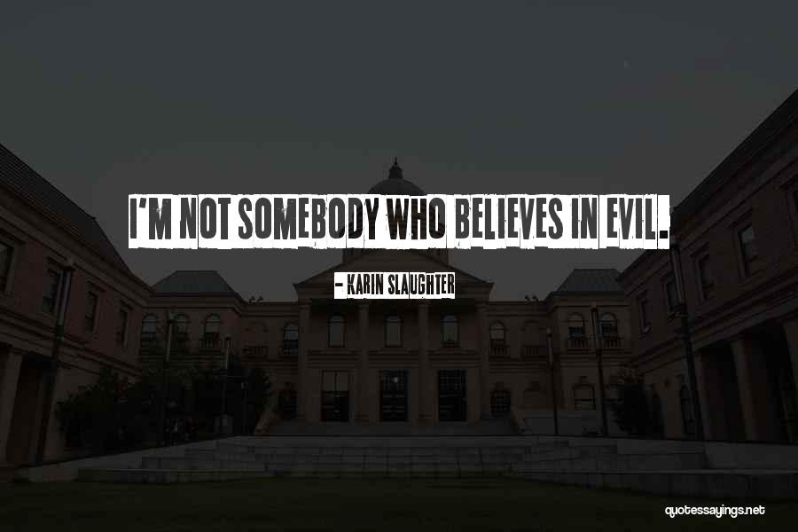 Takeshita Dori Quotes By Karin Slaughter Takeshita Dori Quotes By Karin Slaughter