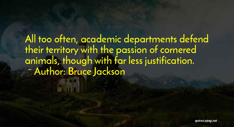 Taketomo Ck Quotes By Bruce Jackson