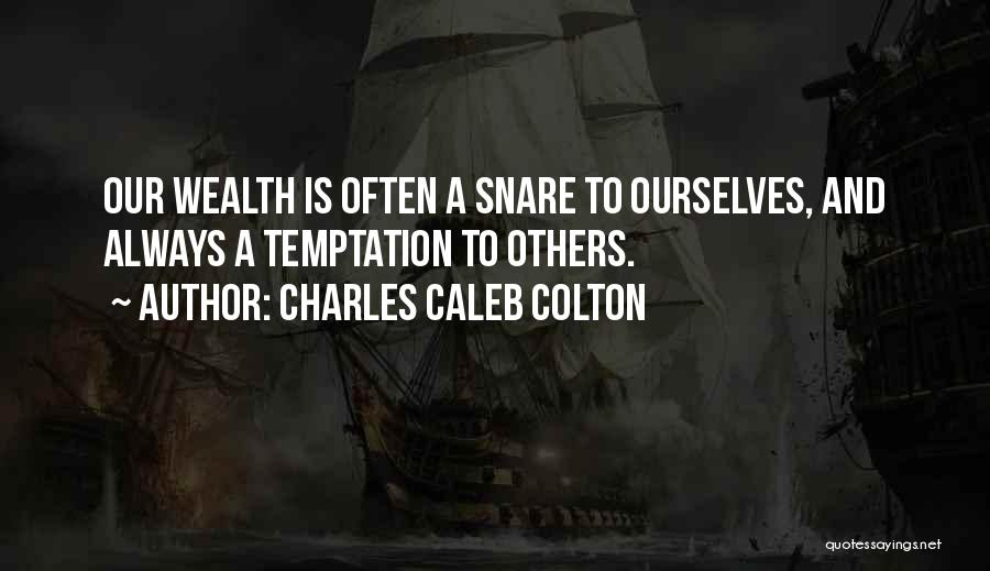 Taketomo Ck Quotes By Charles Caleb Colton